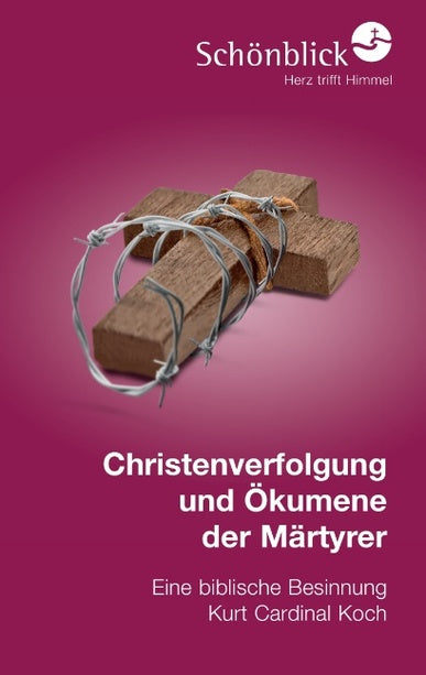 Christenverfolgung und Ökumene der Märtyrer