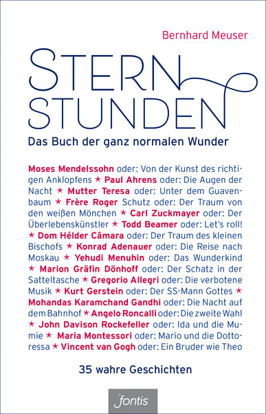 Sternstunden - Das Buch der ganz normalen Wunder