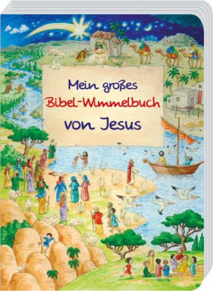 Mein großes Wimmelbuch von Jesus