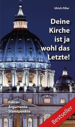 Deine Kirche ist ja wohl das Letzte