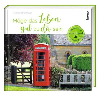 Möge das Leben gut zu dir sein