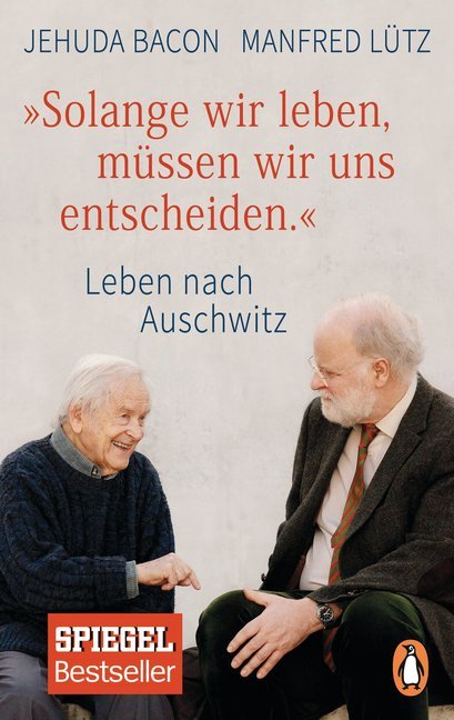 Solange wir leben, müssen wir uns entscheiden.