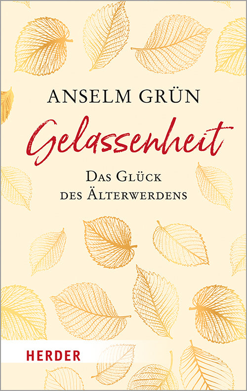 Gelassenheit das Glück des Älterwerdens