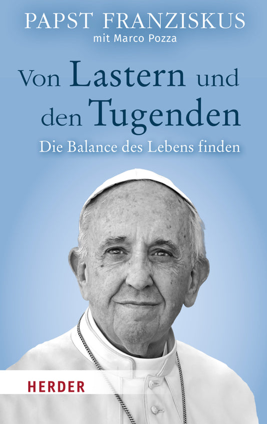 Von Lastern und den Tugenden.