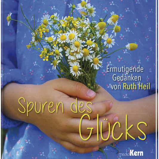 Spuren des Glücks