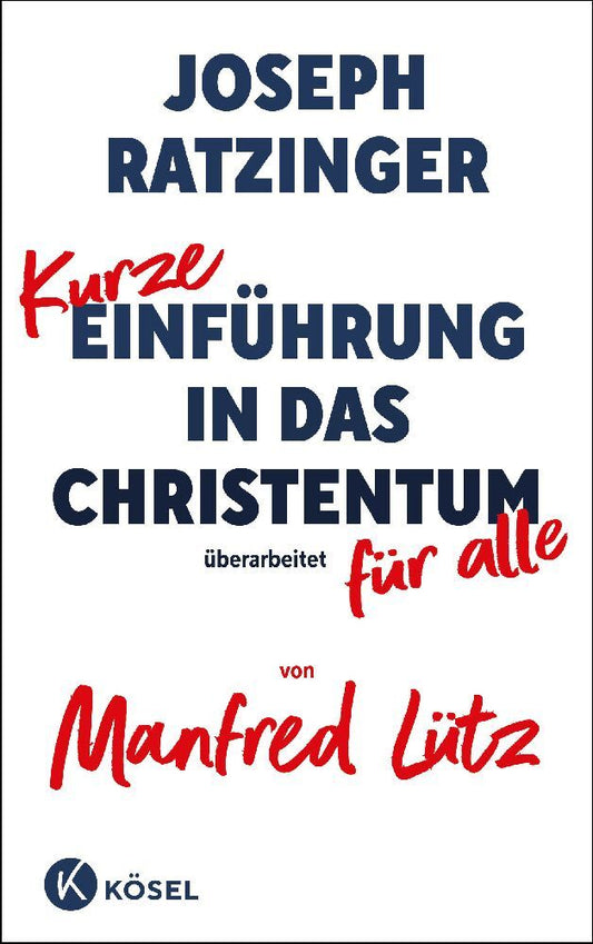 Kurze  Einführung in das Christentum  für alle