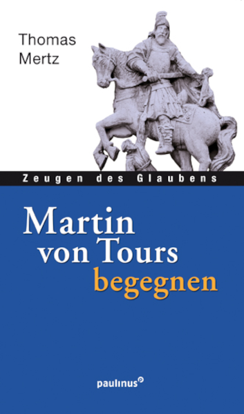 Martin von Tours begegnen