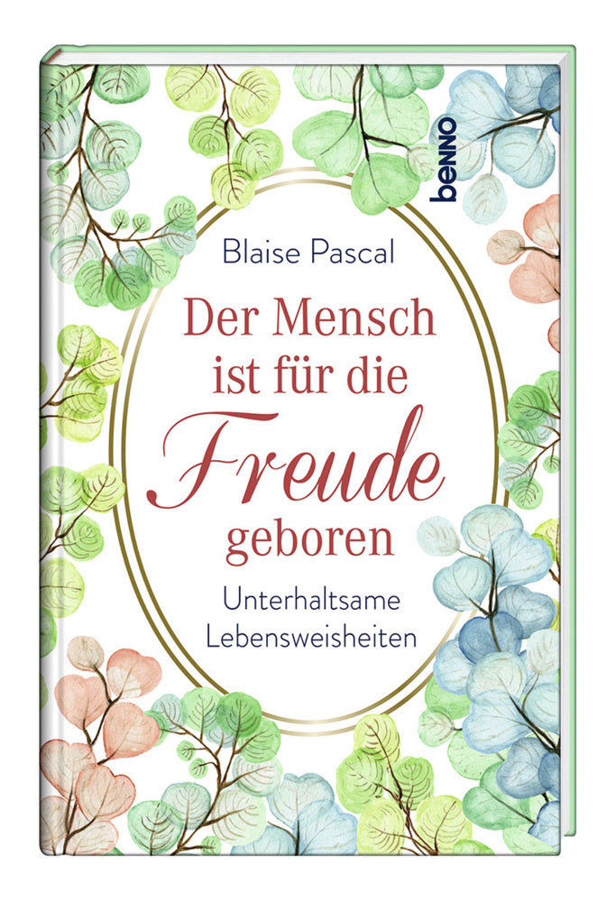 Der Mensch ist für die Freude geboren.