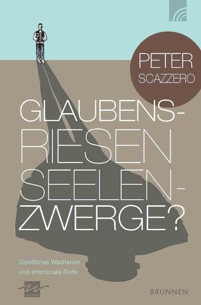 Glaubensriesen - Seelenzwerge ?