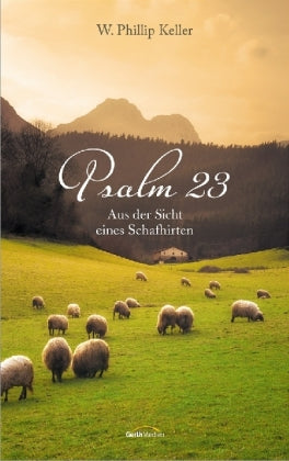 Psalm 23 aus der Sicht eines Schafhirten