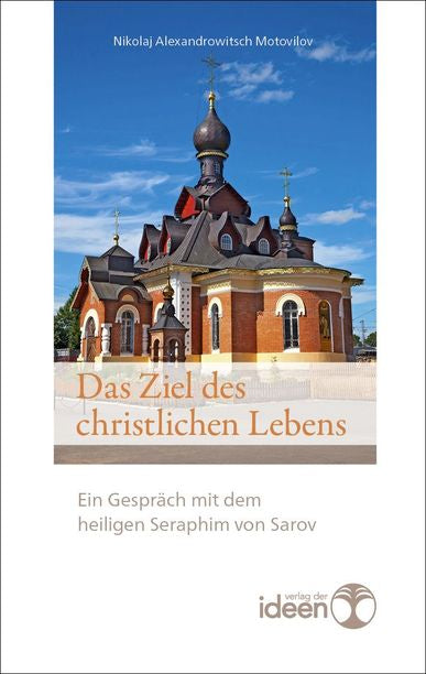 das Ziel des christlichen Lebens