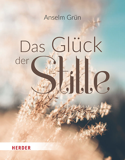 Das Glück der Stille 					Ruhe finden in einer lauten Welt