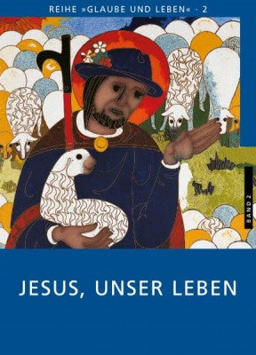 Jesus, unser Leben