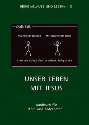 Unser Leben mit Jesus